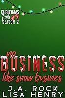 Algopix Similar Product 3 - No Business Like Snow Business