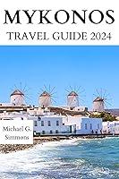 Algopix Similar Product 7 - Mykonos Travel Guide 2024 The Updated