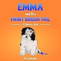 Algopix Similar Product 10 - Emma and Her Paint Brush Tail A