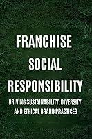 Algopix Similar Product 19 - Franchise Social Responsibility
