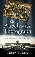 Algopix Similar Product 11 - The Auschwitz Photograph A WWII