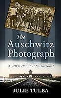 Algopix Similar Product 15 - The Auschwitz Photograph A WWII