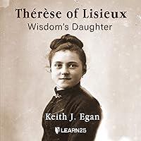 Algopix Similar Product 11 - Thérèse of Lisieux: Wisdom's Daughter