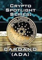 Algopix Similar Product 7 - Crypto Spotlight Series Cardano ADA