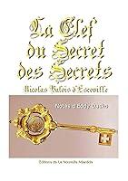 Algopix Similar Product 18 - La Clef du Secret des Secrets Nicolas