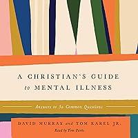 Algopix Similar Product 2 - A Christians Guide to Mental Illness
