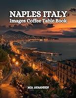 Algopix Similar Product 5 - Naples Italy Images Coffee Table Book