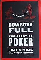 Algopix Similar Product 8 - Cowboys Full: The Story of Poker