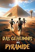 Algopix Similar Product 1 - DAS GEHEIMNIS DER PYRAMIDE Ein