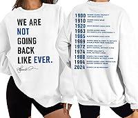 Algopix Similar Product 15 - We Are Not Going Back Sweatshirt We