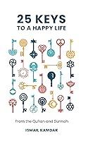 Algopix Similar Product 14 - 25 Keys to A Happy Life From the