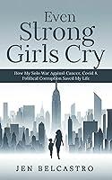 Algopix Similar Product 20 - Even Strong Girls Cry How My Solo War