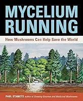 Algopix Similar Product 20 - Mycelium Running How Mushrooms Can
