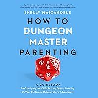 Algopix Similar Product 19 - How to Dungeon Master Parenting A