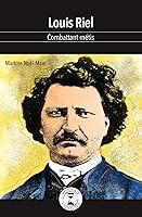 Algopix Similar Product 18 - Louis Riel Combattant mtis French