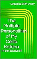Algopix Similar Product 15 - The Multiple Personalities of My Cellie