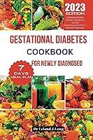 Algopix Similar Product 19 - GESTATIONAL DIABETES COOKBOOK FOR NEWLY