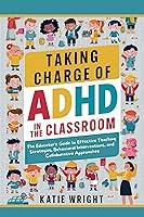 Algopix Similar Product 6 - Taking Charge of ADHD in the Classroom