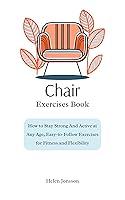 Algopix Similar Product 11 - CHAIR EXERCISES BOOK How to Stay