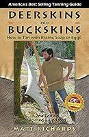 Algopix Similar Product 5 - Deerskins into Buckskins How to Tan