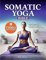 Algopix Similar Product 20 - Somatic Yoga Bible Your Journey to