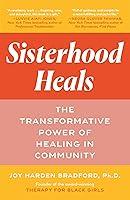 Algopix Similar Product 4 - Sisterhood Heals The Transformative