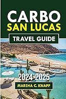 Algopix Similar Product 4 - Cabo San Lucas travel guide 20242025