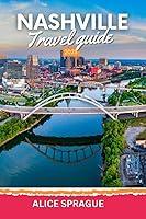 Algopix Similar Product 5 - Nashville Travel Guide 2023 The