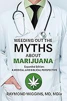 Algopix Similar Product 16 - Weeding Out the Myths About Marijuana