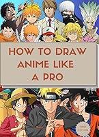 Algopix Similar Product 15 - HOW TO DRAW ANIME LIKE A PRO STEP BY