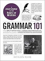 Algopix Similar Product 16 - Grammar 101 From Split Infinitives to