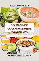 Algopix Similar Product 3 - The Complete Weight Watchers Cookbook