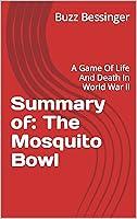 Algopix Similar Product 8 - Summary of The Mosquito Bowl A Game