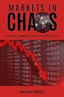 Algopix Similar Product 9 - Markets in Chaos A History of Market