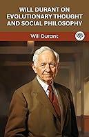 Algopix Similar Product 6 - Will Durant on Evolutionary Thought and