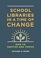 Algopix Similar Product 3 - School Libraries in a Time of Change