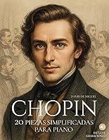 Algopix Similar Product 13 - Chopin 20 Piezas Simplificadas para