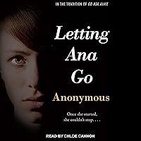 Algopix Similar Product 5 - Letting Ana Go: Anonymous Diaries