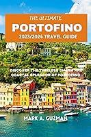 Algopix Similar Product 7 - THE ULTIMATE PORTOFINO 20232024 TRAVEL