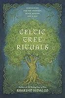 Algopix Similar Product 1 - Celtic Tree Rituals Ceremonies for the