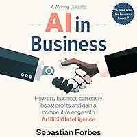 Algopix Similar Product 16 - AI in Business A Winning Guide to How