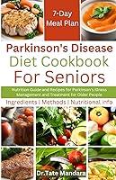 Algopix Similar Product 2 - Parkinsons Disease Diet Cookbook For