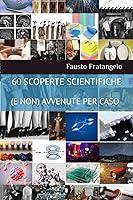 Algopix Similar Product 17 - 60 SCOPERTE SCIENTIFICHE E NON