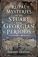 Algopix Similar Product 1 - Royal Mysteries of the Stuart and