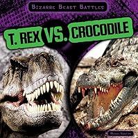 Algopix Similar Product 9 - T Rex vs Crocodile Bizarre Beast