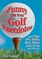 Algopix Similar Product 16 - Funny but true Golf Anecdotes about