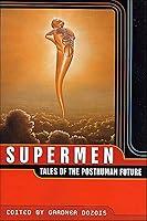 Algopix Similar Product 19 - Supermen: Tales of the Posthuman Future