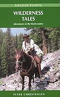 Algopix Similar Product 15 - Wilderness Tales Adventures in the