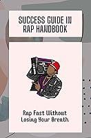 Algopix Similar Product 10 - Success Guide In Rap Handbook Rap Fast