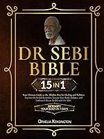 Algopix Similar Product 4 - Dr Sebi Bible 15 IN 1 Your Ultimate